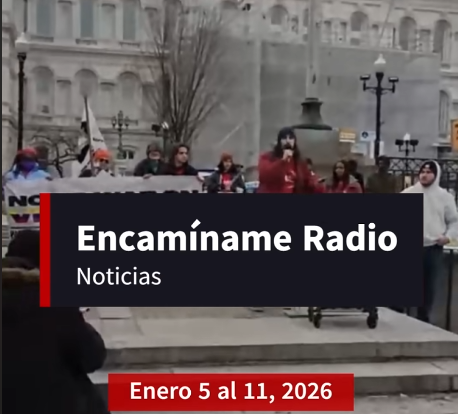 Encamíname Noticias: Enero 4 – 11, 2026