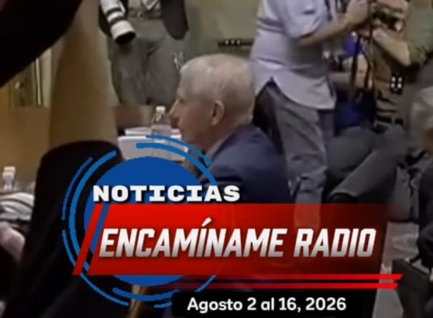 Encamíname Noticias: Julio 19 al 2 de Agosto, 2026