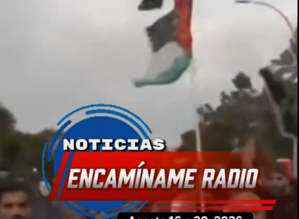 Encamíname Noticias: Agosto 16 a 30, 2026